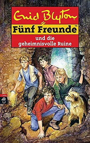 Fünf Freunde und die geheimnisvolle Ruine