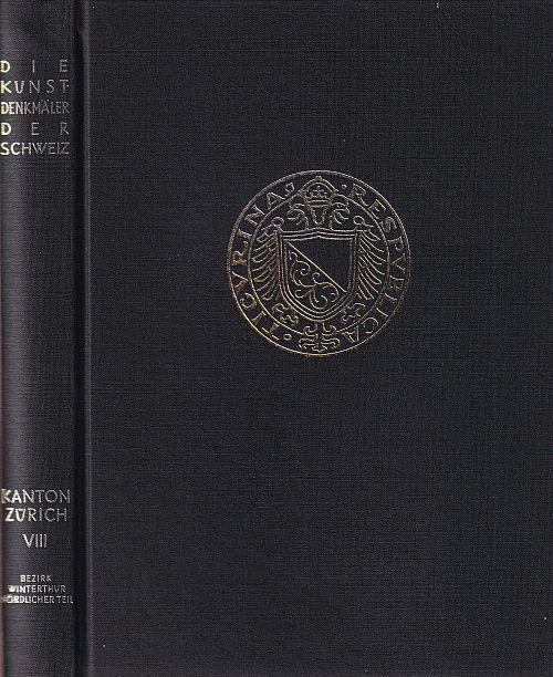 Die Kunstdenkmäler des Kantons Zürich - Band VIII