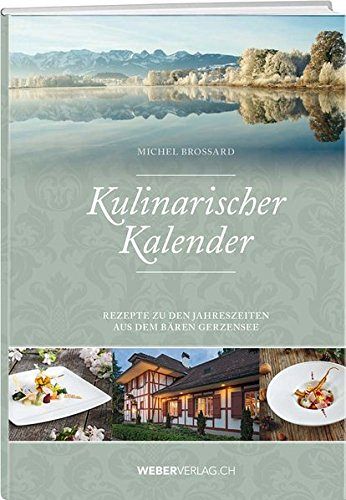 Kulinarischer Kalender - 36 Rezepte aus dem Bären