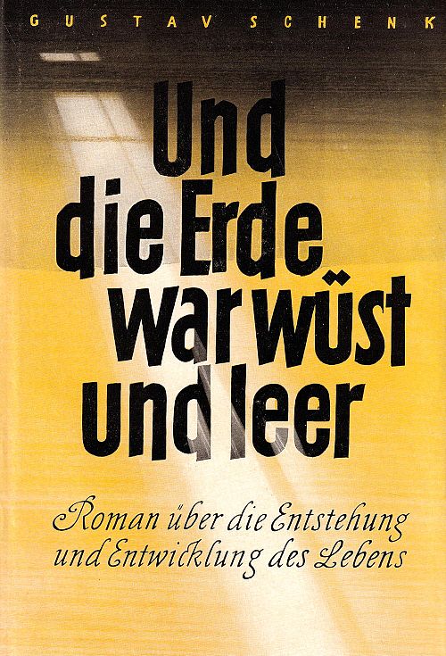 Und die Erde war wüst und leer