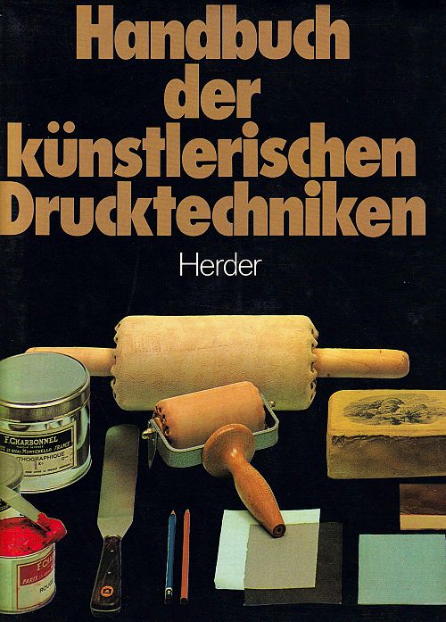 Handbuch der künstlerischen Drucktechniken