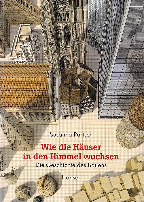 Wie die Häuser in den Himmel wuchsen