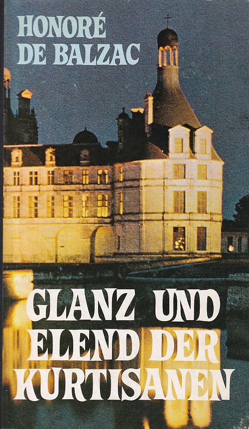 Glanz und Elend der Kurtisanen