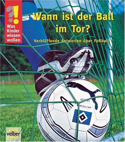 Wann ist der Ball im Tor?