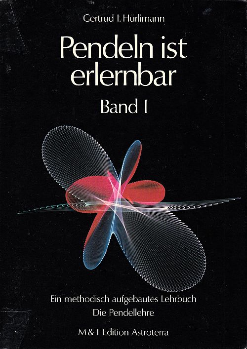 Pendeln ist erlernbar - Band I