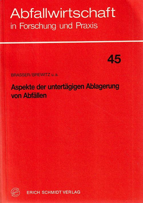 Aspekte der untertägigen Ablagerung von Abfällen