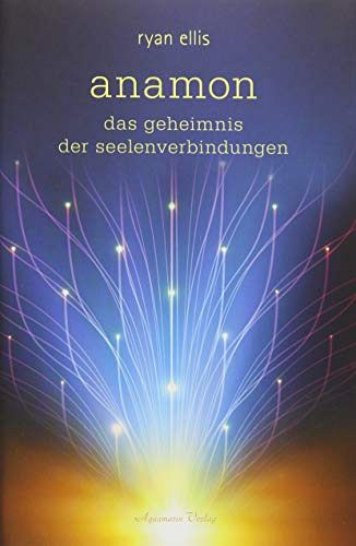 anamon - Das Geheimnis der Seelenverbindungen