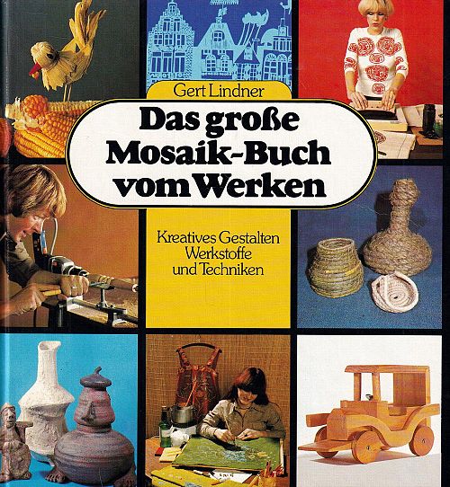 Das grosse Mosaik-Buch vom Werken