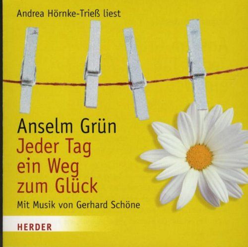 Jeder Tag ein Weg Zum Glück