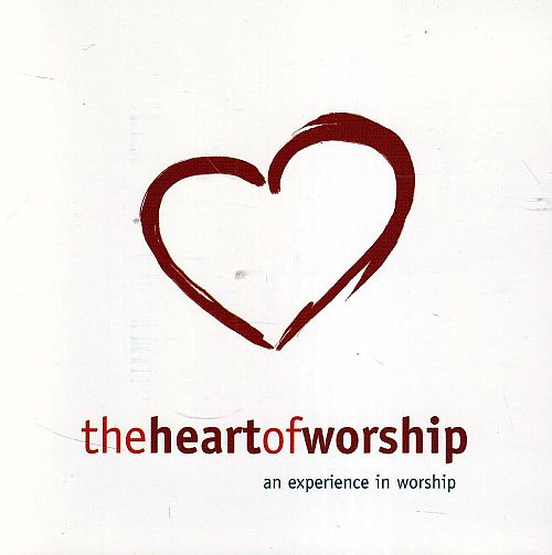 The Heart of Worship [CD]