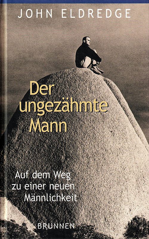 Der ungezähmte Mann