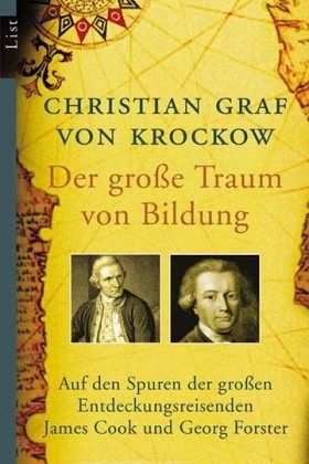 Der grosse Traum von Bildung - Auf den Spuren der grossen Entdeckungsreisenden James Cook und Georg Forster