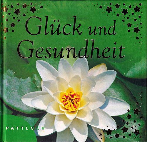Glück und Gesundheit