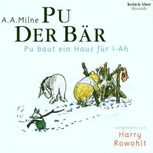 Pu der Bär - Pu Baut ein Haus für I-Ah