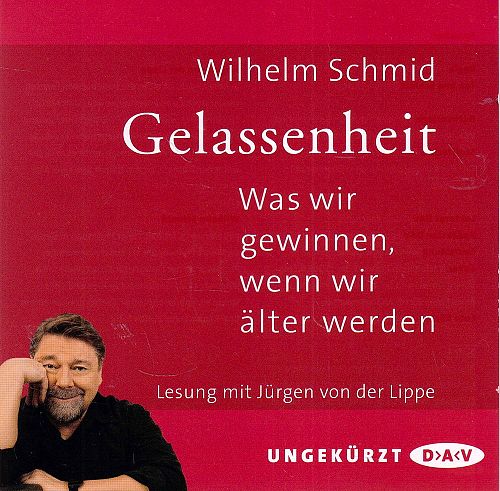 Gelassenheit - Was wir gewinnen, wenn wir älter werden