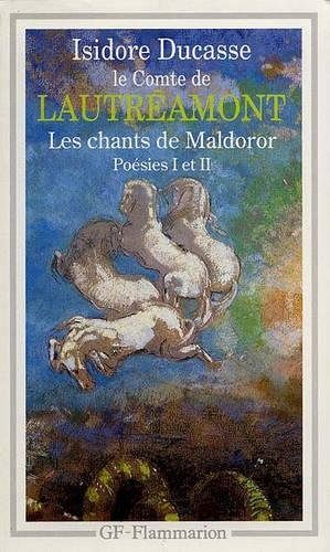 Les Chants de Maldoror - Poésies I et II