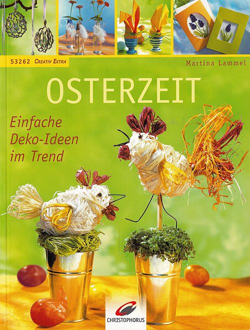 Osterzeit - Einfache Deko-Ideen im Trend