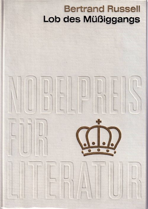 Nobelpreis für Literatur 1950 - Lob des Müssigganges