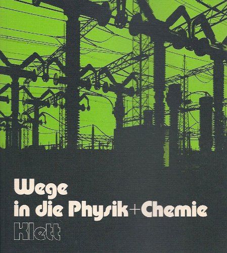 Wege in die Physik und Chemie