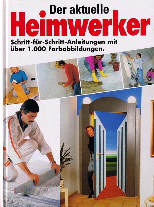 Der aktuelle Heimwerker