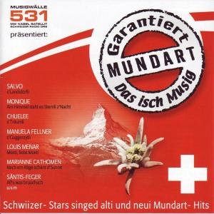 Garantiert Mundart - das Isch Musig [CD]
