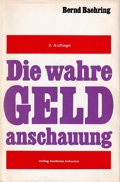 Die wahre Geldanschauung 