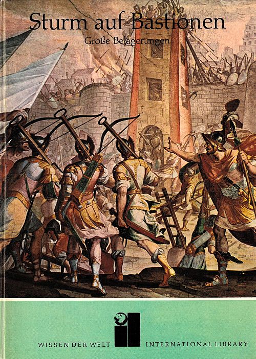 Sturm auf Bastionen - Grosse Belagerungen