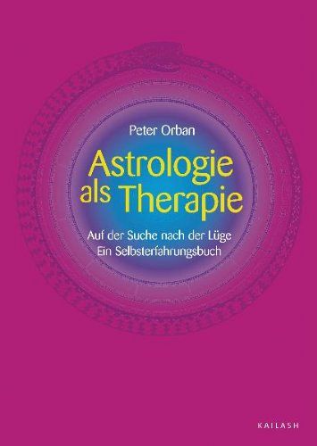 Astrologie als Therapie - Auf der Suche nach der Lüge
