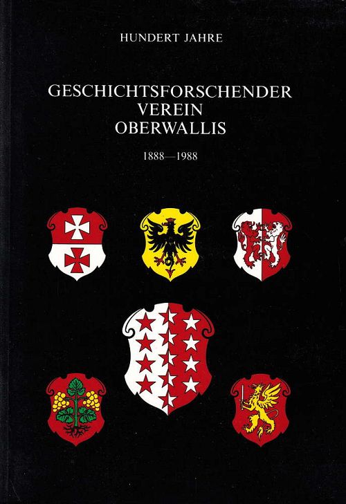 Blätter aus der Walliser Geschichte - Hundert Jahre