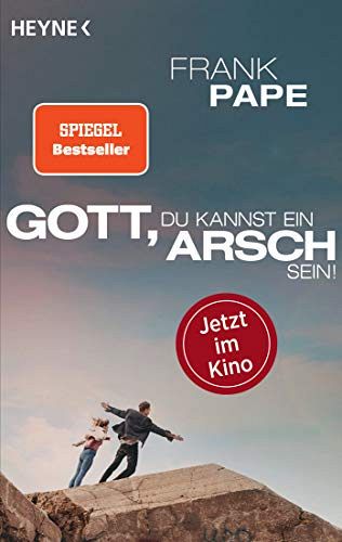 Gott, du kannst ein Arsch sein - Stefanies letzte 296 Tage 