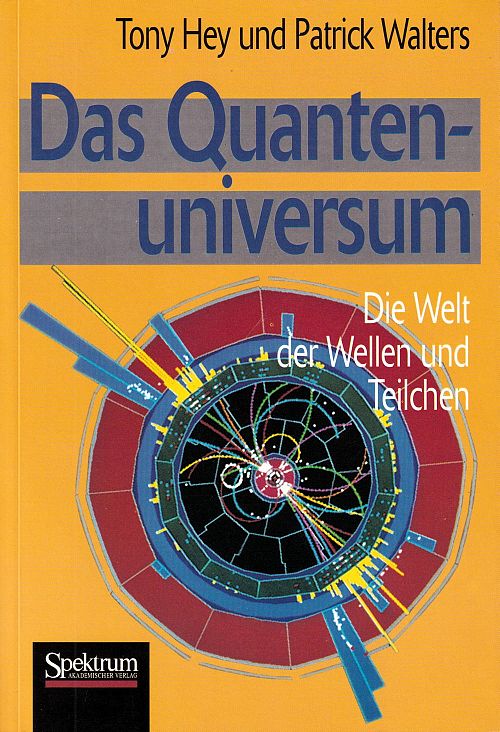 Das Quantenuniversum: Die Welt der Wellen und Teilchen