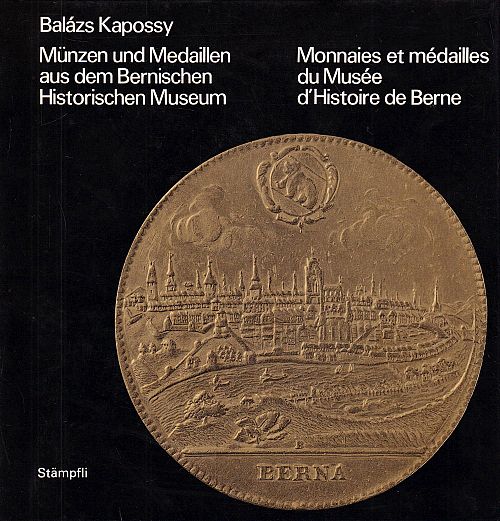 Münzen und Medaillen aus dem Bernischen Historischen Museum