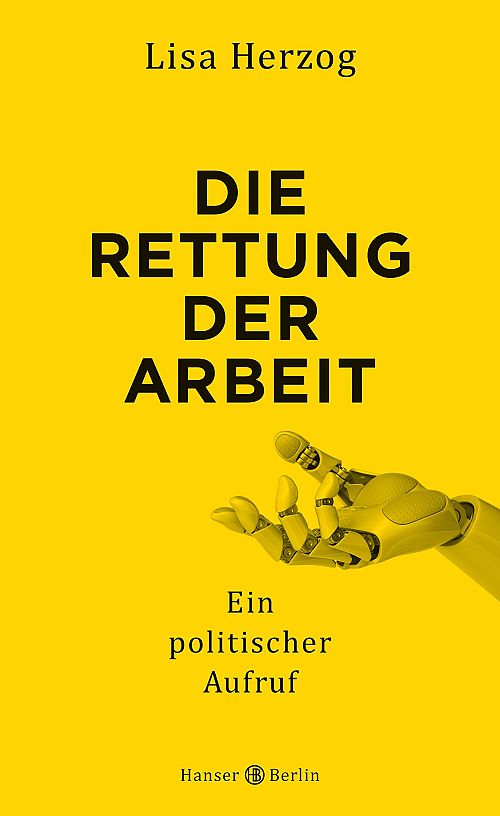 Die Rettung der Arbeit - Ein politischer Aufruf