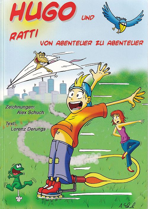 Hugo und Ratti - Von Abenteuer zu Abenteuer