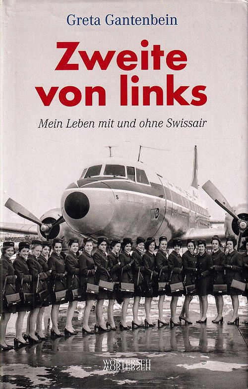 Zweite von links - Mein Leben mit und ohne Swissair