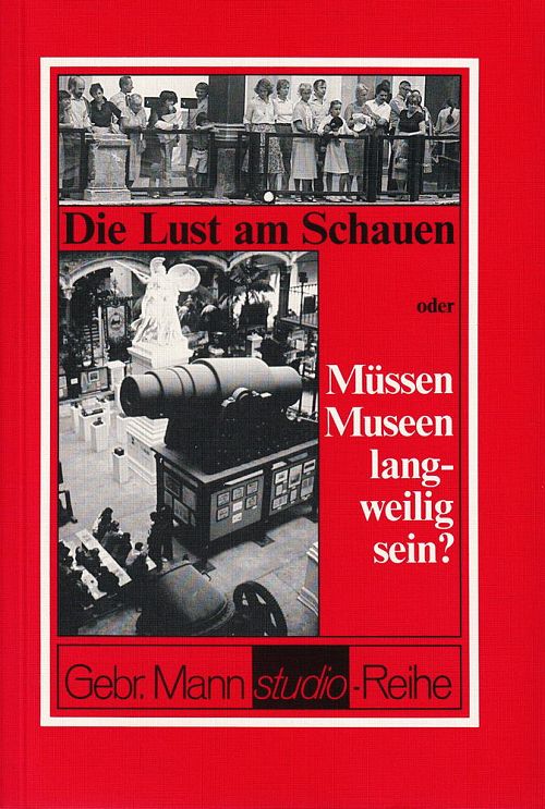 Die Lust am Schauen oder Müssen Museen langweilig sein?