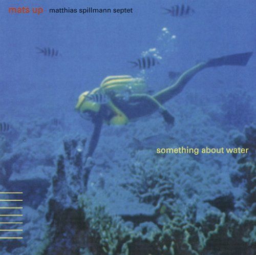 Mats Up - Something About Water [CD]