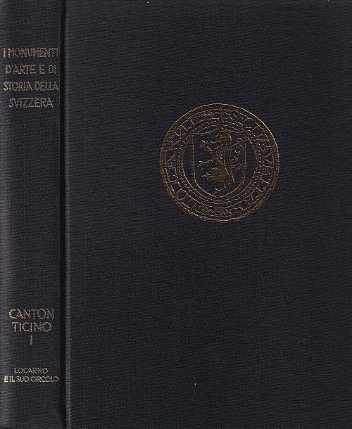 I Monumenti d'arate e di Storia Della Svizzera