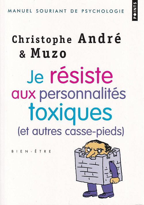 Je résiste aux personnalités toxiques