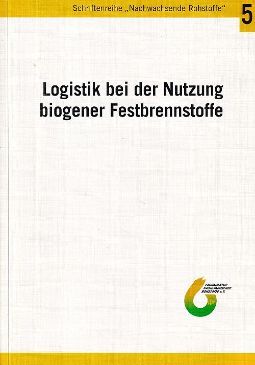 Logistik bei der Nutzung Biogener Festbrennstoffe