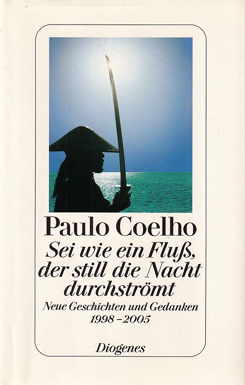 Sei wie ein Fluss, der still die Nacht durchströmt