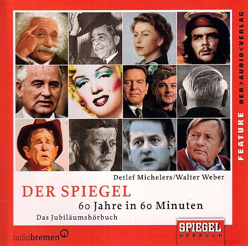 Der Spiegel - 60 Jahre in 60 Minuten