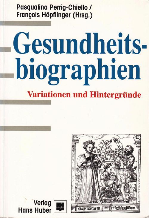 Gesundheitsbiographien: Variationen und Hintergründe