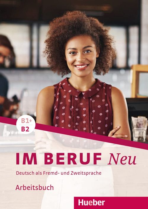 Im Beruf NEU B1+/B2