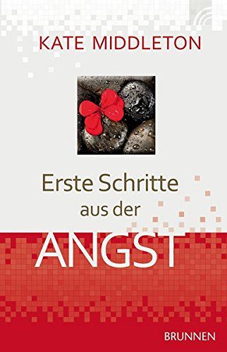 Erste Schritte aus der Angst