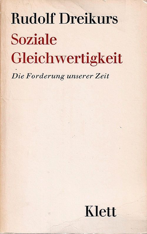 Soziale Gleichwertigkeit - Die Forderung unserer Zeit