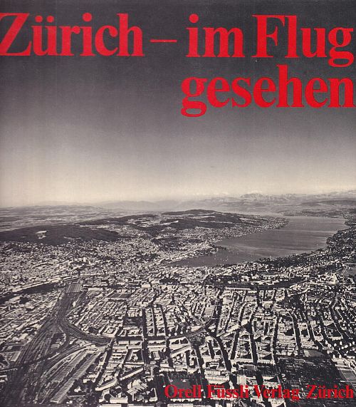 Zürich - im Flug gesehen