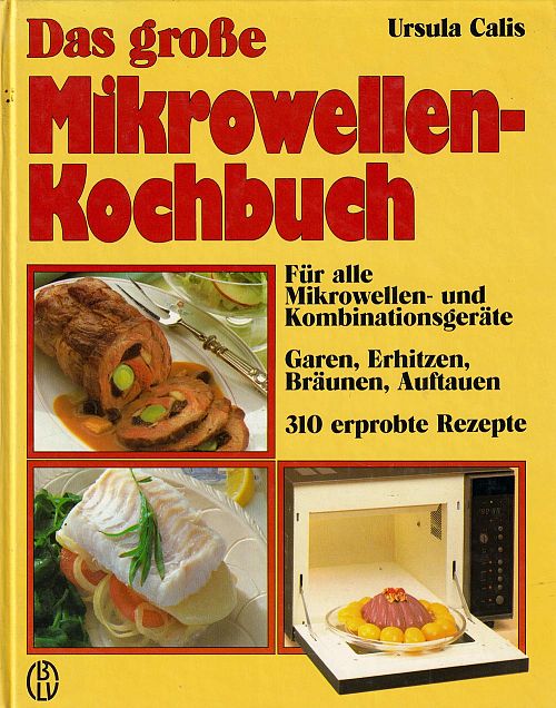 Das grosse Mikrowellen-Kochbuch