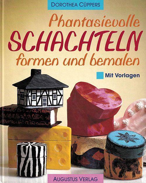 Phantasievolle Schachteln formen und bemalen