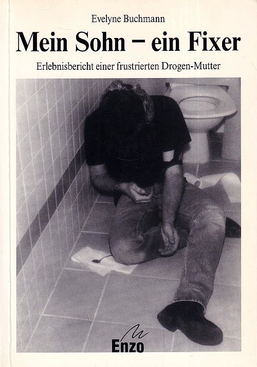 Mein Sohn - ein Fixer